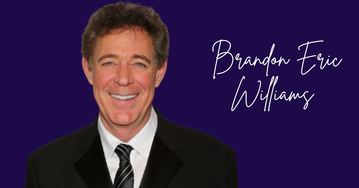 Brandon Eric Williams Wiki, Family, Life Insights, & More